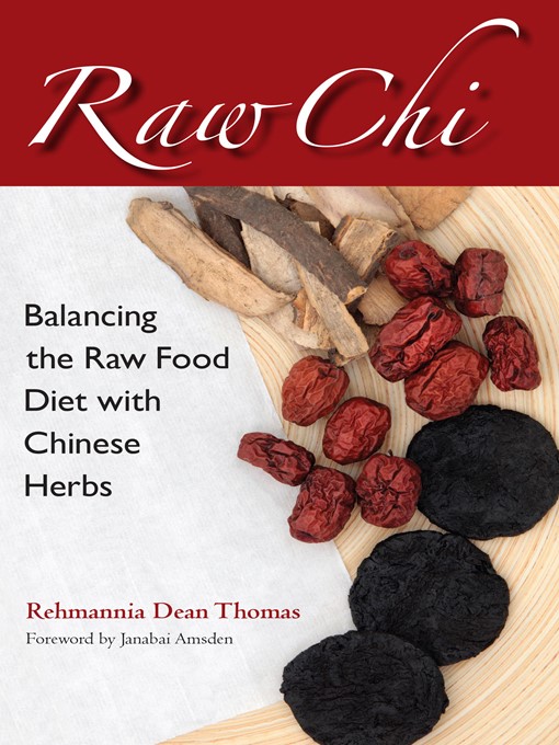 Title details for Raw Chi by Rehmannia Dean Thomas - Available